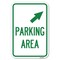 Signmission Parking Area with Upper Right Arrow Heavy-Gauge Aluminum Sign, 12" x 18", A-1218-23463 A-1218-23463 - alternate 1